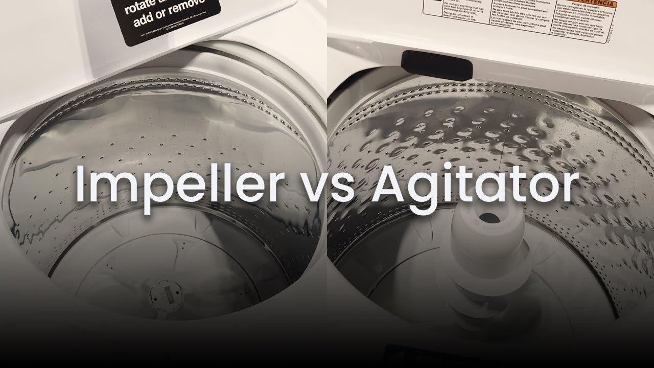 Agitator vs Impeller Washer: Which Is Right For You?